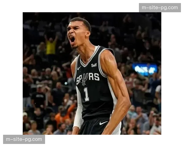 马刺青年军赔率紧追掘金 文班亚马二年级进化重塑西部格局